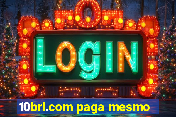 10brl.com paga mesmo